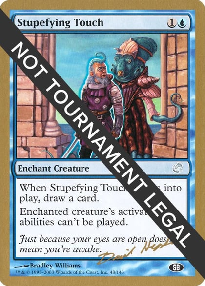 Stupefying Touch - 2003 Dave Humpherys (TOR) (SB), World Championship Decks #174107