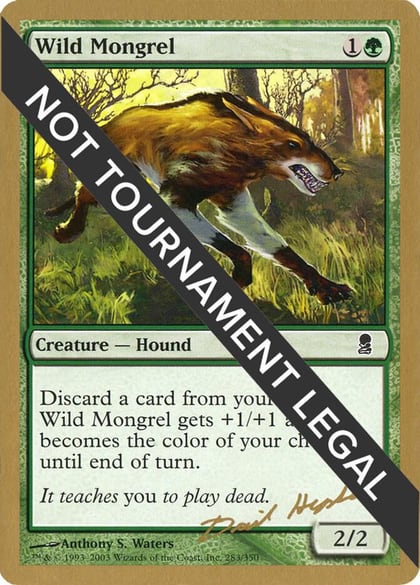 Wild Mongrel - 2003 Dave Humpherys (ODY), World Championship Decks #174110
