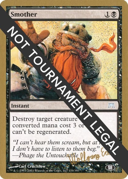 Smother - 2003 Wolfgang Eder (ONS) (SB), World Championship Decks #174191
