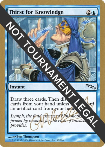 Thirst for Knowledge - 2004 Gabriel Nassif (MRD), World Championship Decks #174346