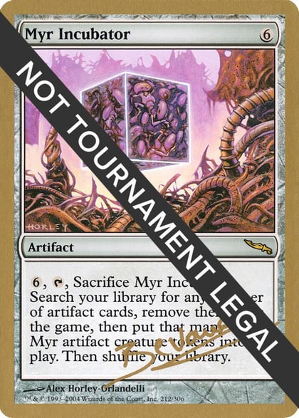 Myr Incubator - 2004 Manuel Bevand (MRD), World Championship Decks #174389