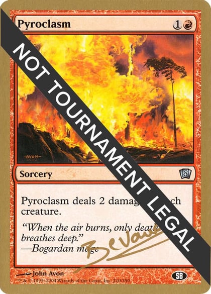 Pyroclasm - 2004 Manuel Bevand (8ED) (SB), World Championship Decks #174391