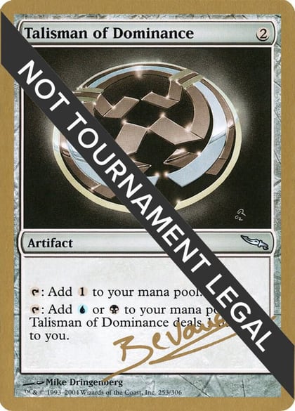 Talisman of Dominance - 2004 Manuel Bevand (MRD), World Championship Decks #174395