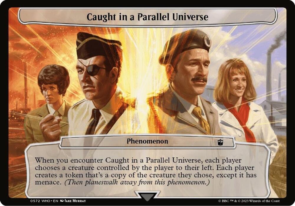 Caught in a Parallel Universe, Planechase: Universes Beyond: Doctor Who 572