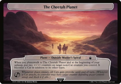 The Cheetah Planet, Planechase: Universes Beyond: Doctor Who 574