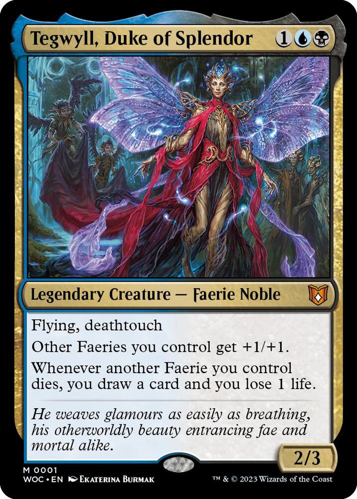 Tegwyll, Duke of Splendor, Commander: Wilds of Eldraine 1