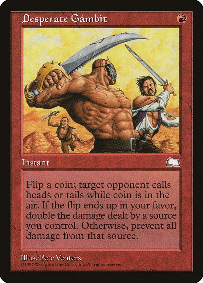 Desperate Gambit, Weatherlight #6011