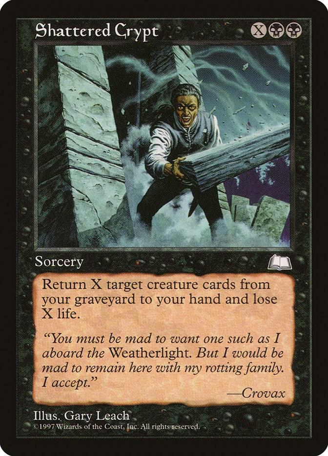 Shattered Crypt, Weatherlight #6100