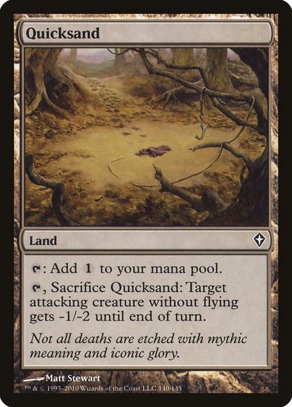 Quicksand, Worldwake 140