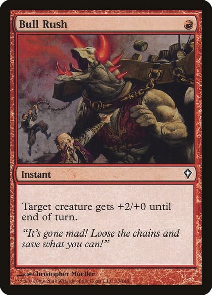 Bull Rush, Worldwake 73
