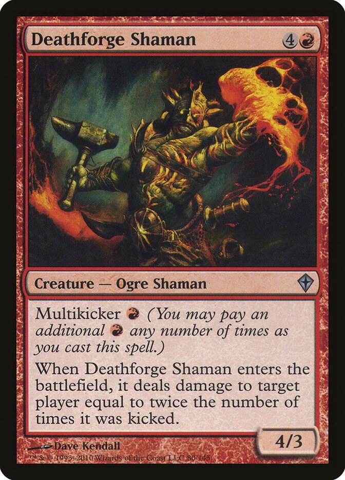 Deathforge Shaman, Worldwake 80