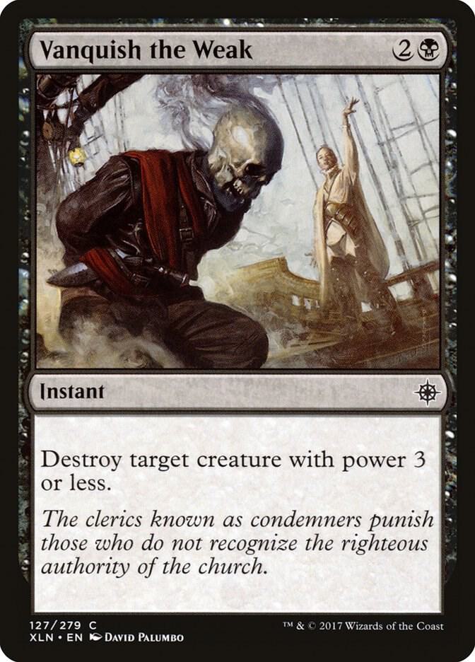 Vanquish the Weak, Ixalan 127