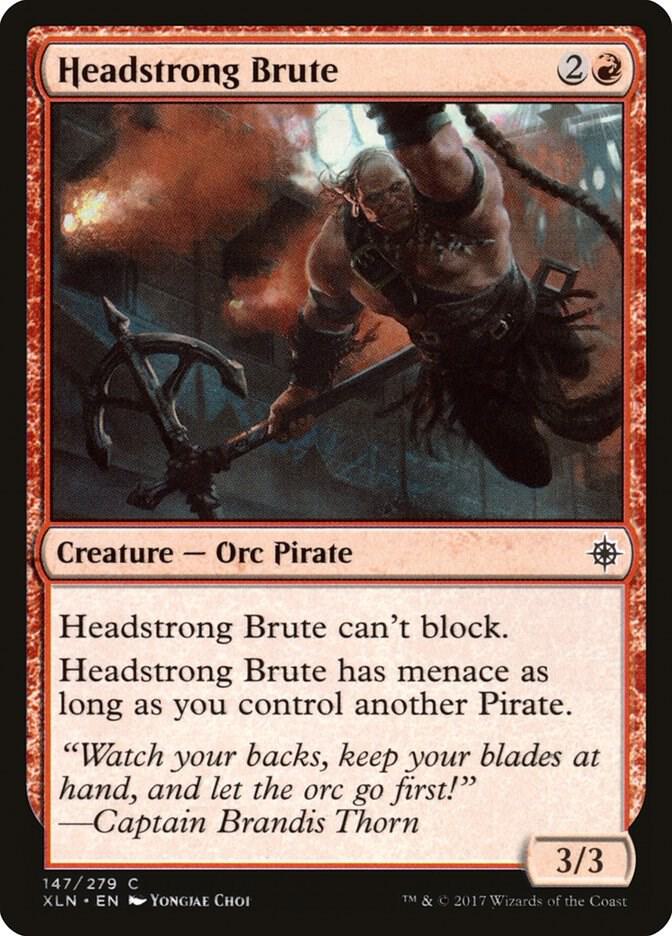 Headstrong Brute, Ixalan 147