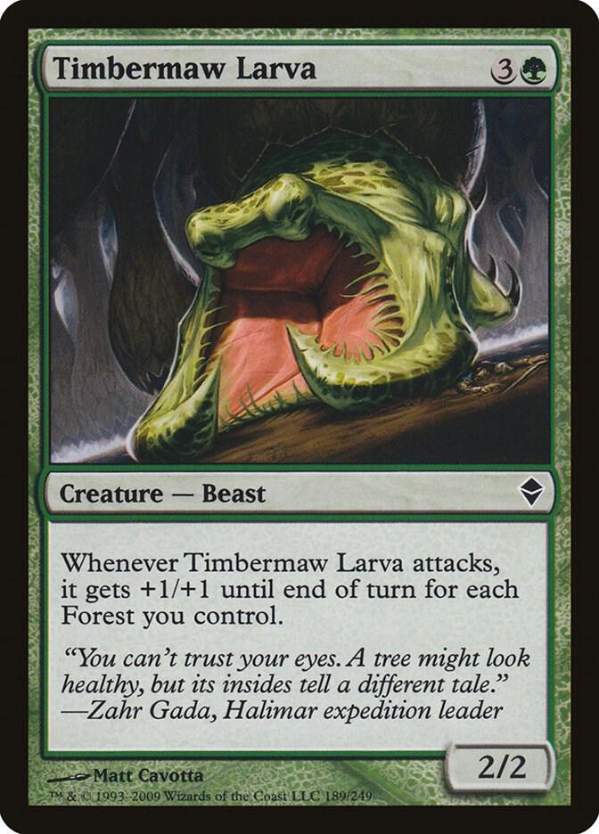 Timbermaw Larva, Zendikar 189