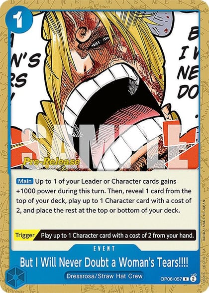 But I Will Never Doubt a Woman's Tears!!!!, Wings of the Captain Pre-Release Cards OP06-057
