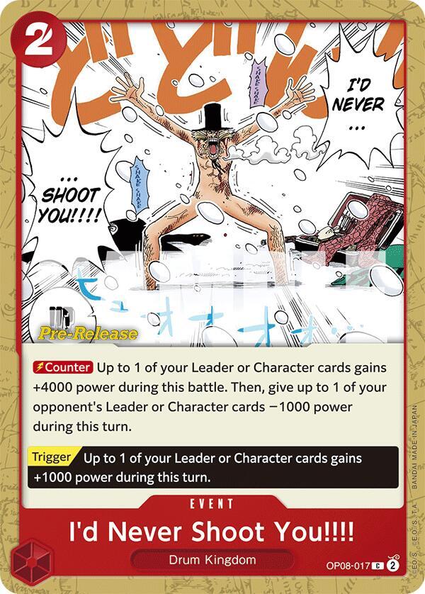 I'd Never Shoot You!!!!, Two Legends Pre-Release Cards OP08-017