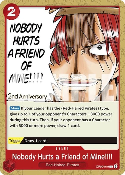 Nobody Hurts a Friend of Mine!!!!, Emperors in the New World: 2nd Anniversary Tournament Cards OP09-019