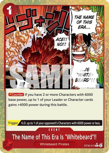 The Name of This Era Is "Whitebeard"!! (Parallel), Starter Deck EX: Luffy & Ace ST30-015