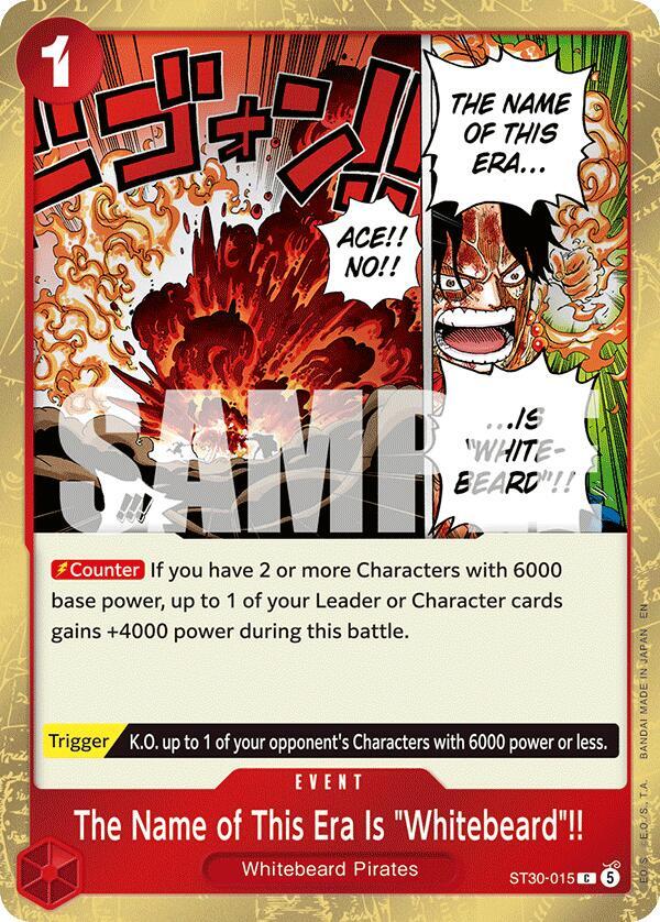 The Name of This Era Is "Whitebeard"!!, Starter Deck EX: Luffy & Ace ST30-015