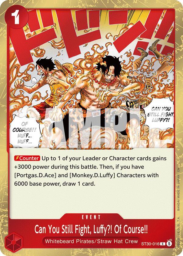 Can You Still Fight, Luffy?! Of Course!!, Starter Deck EX: Luffy & Ace ST30-016