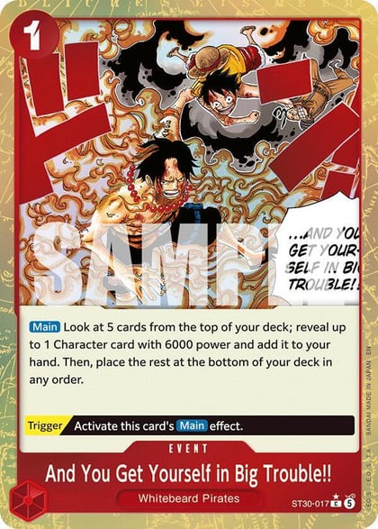 And You Get Yourself in Big Trouble!! (Parallel), Starter Deck EX: Luffy & Ace ST30-017