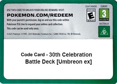 Code Card - 30th Celebration Battle Deck [Umbreon ex], ME: 30th Celebration P716640