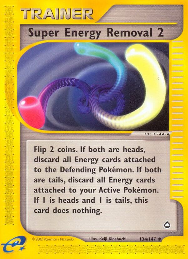 Super Energy Removal 2, Aquapolis 134/147