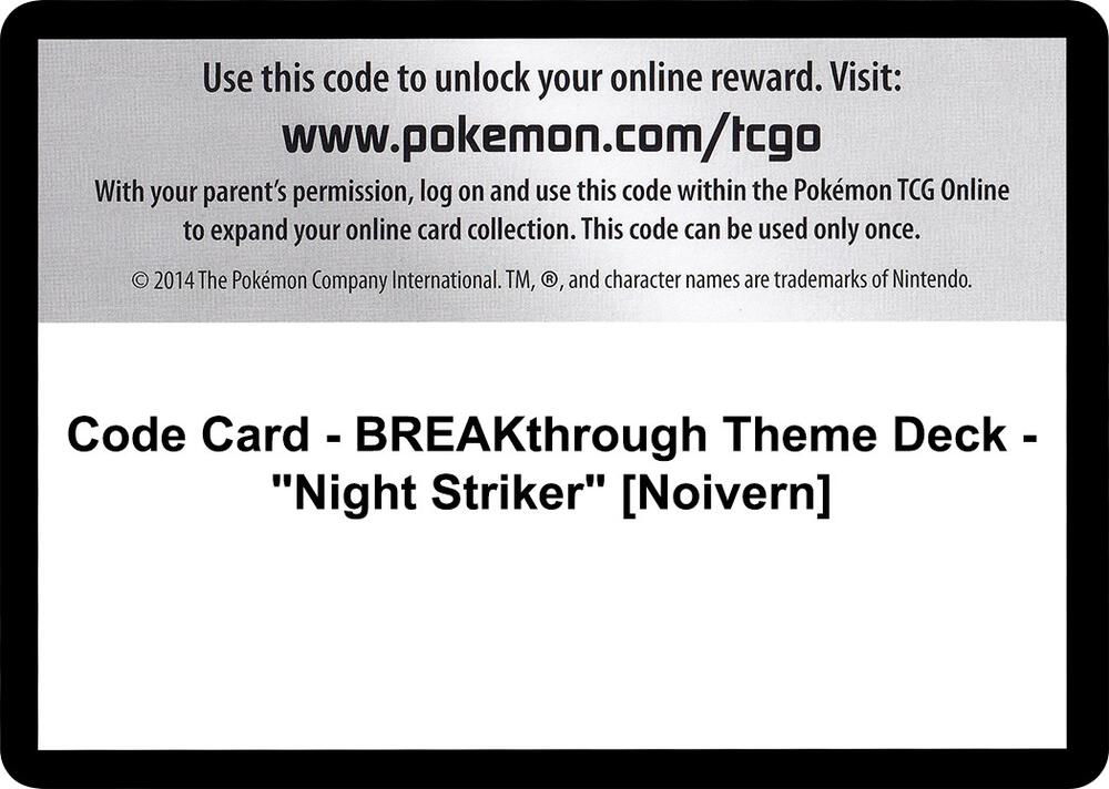 Code Card - BREAKthrough Theme Deck - "Night Striker" [Noivern], XY - BREAKthrough P280340