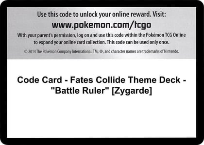 Code Card - Fates Collide Theme Deck - "Battle Ruler" [Zygarde], XY - Fates Collide P267760