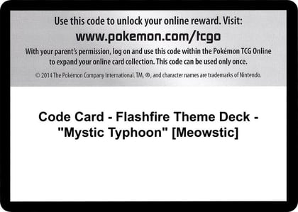 Code Card - Flashfire Theme Deck - "Mystic Typhoon" [Meowstic], XY - Flashfire P280405