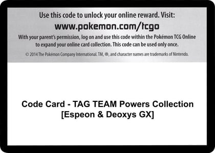 Code Card - TAG TEAM Powers Collection [Espeon & Deoxys GX], Miscellaneous Cards & Products P251461
