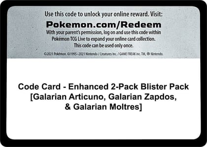Code Card - Enhanced 2-Pack Blister Pack [Galarian Articuno, Galarian Zapdos, & Galarian Moltres], Miscellaneous Cards & Products P283137