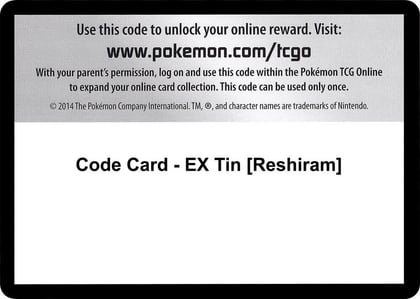 Code Card - EX Tin [Reshiram], Next Destinies P280545