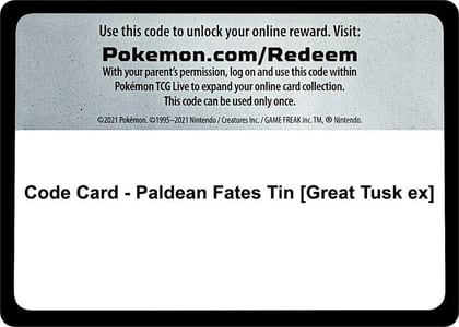 Code Card - Paldean Fates Tin [Great Tusk ex], SV: Paldean Fates P538223