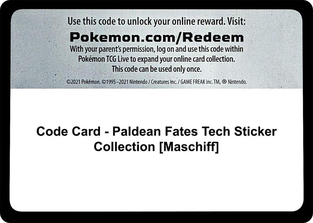 Code Card - Paldean Fates Tech Sticker Collection [Maschiff], SV: Paldean Fates P550765