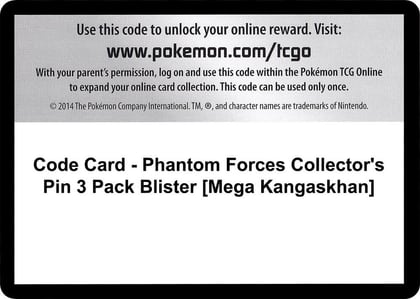 Code Card - Phantom Forces Collector's Pin 3 Pack Blister [Mega Kangaskhan], XY - Phantom Forces P280441