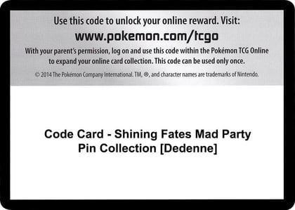 Code Card - Shining Fates Mad Party Pin Collection [Dedenne], Shining Fates P251538