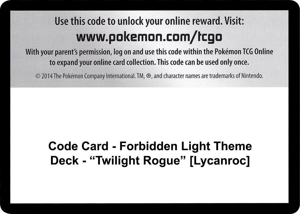 Code Card - Forbidden Light Theme Deck - "Twilight Rogue" [Lycanroc], SM - Forbidden Light P266478