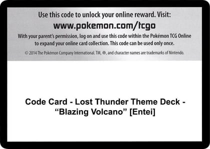 Code Card - Lost Thunder Theme Deck - "Blazing Volcano" [Entei], SM - Lost Thunder P266503