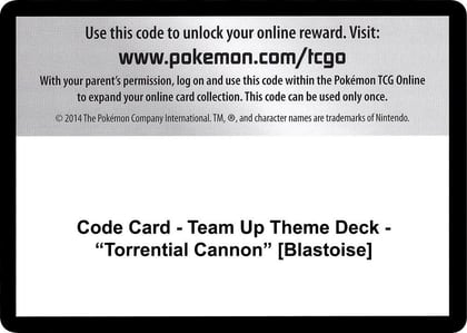 Code Card - Team Up Theme Deck - "Torrential Cannon" [Blastoise], SM - Team Up P266549
