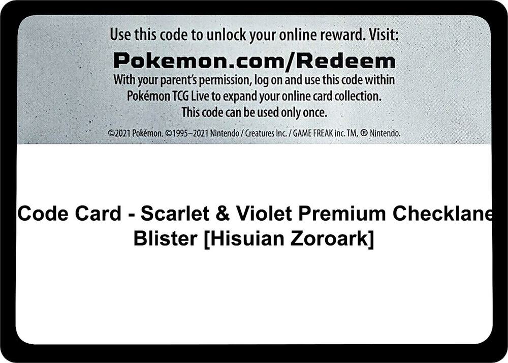 Code Card - Scarlet & Violet Premium Checklane Blister [Hisuian Zoroark], SV01: Scarlet & Violet Base Set P497170