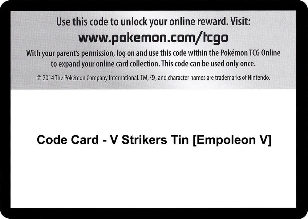Code Card - V Strikers Tin [Empoleon V], SWSH05: Battle Styles P251473