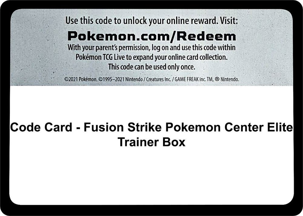 Code Card - Fusion Strike Pokemon Center Elite Trainer Box, SWSH08: Fusion Strike P256467