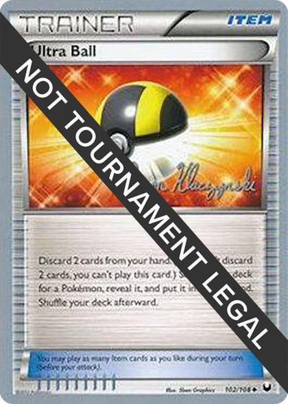 Ultra Ball - 2013 (Jason Klaczynski), World Championship Decks 102/108