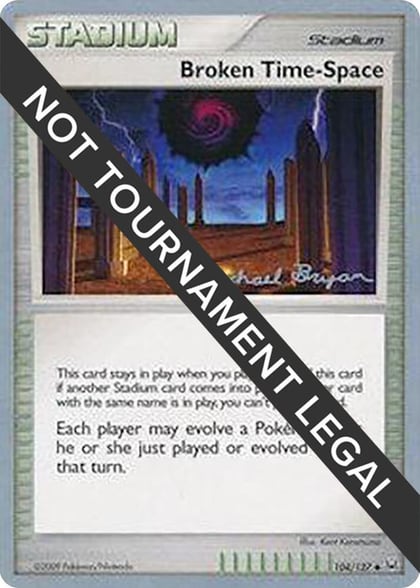 Broken Time-Space - 2010 (Mychael Bryan), World Championship Decks 104/127