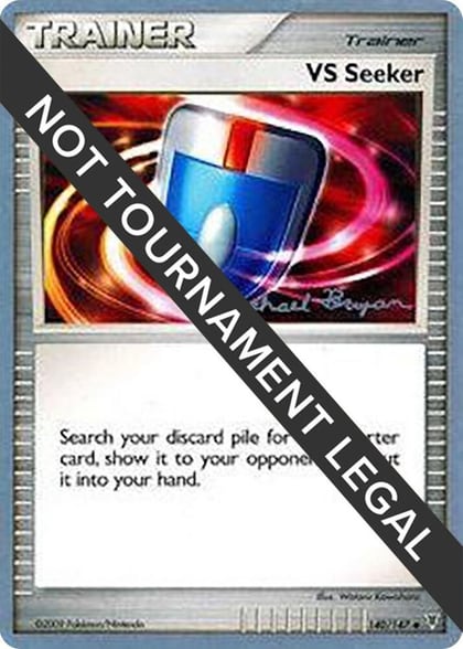 VS Seeker - 2010 (Mychael Bryan), World Championship Decks 140/147