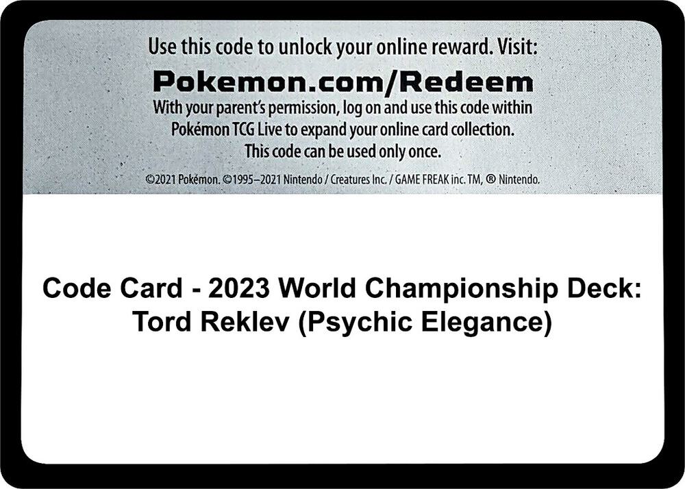 Code Card - 2023 World Championship Deck: Tord Reklev (Psychic Elegance), World Championship Decks P532034