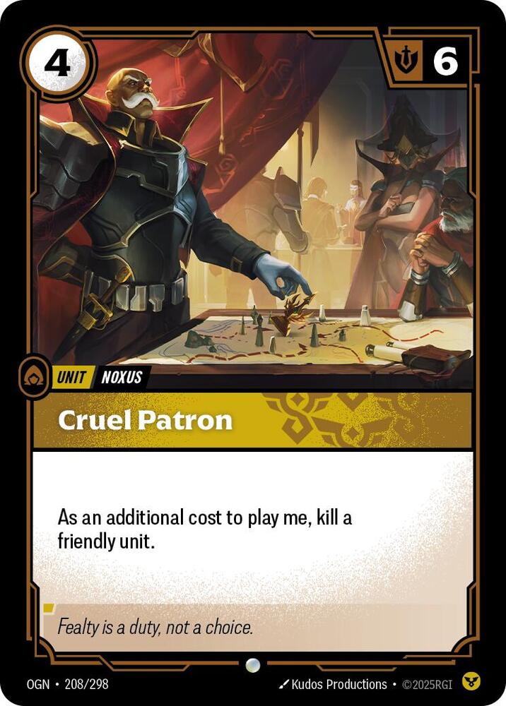 Cruel Patron, Origins 208/298