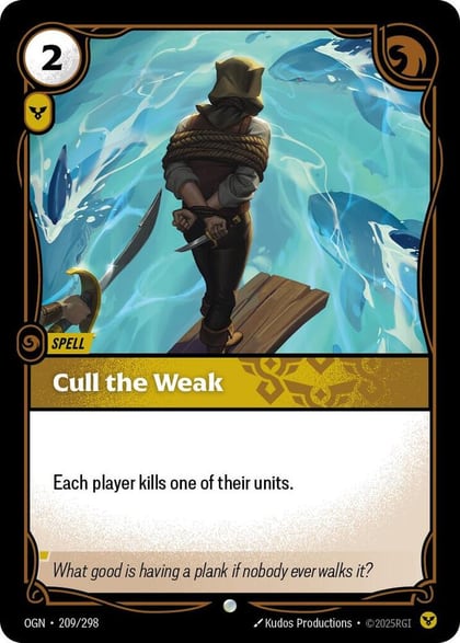 Cull the Weak, Origins 209/298