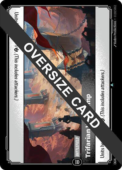 Trifarian War Camp (Oversized), Origins: Proving Grounds 294/298